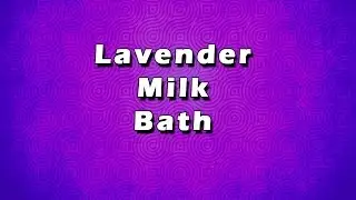 Lavender Milk Bath | Bath Recipes | EASY RECIPES | EASY TO LEARN