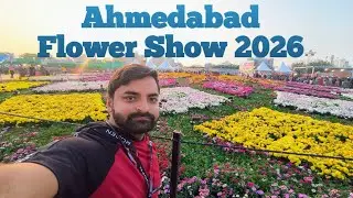 Ahmedabad 2026 Flower Show | Riverfront Flower Show | Indian Culture & History | Abhay Dagiya Vlogs
