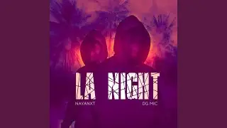 LA NIGHT