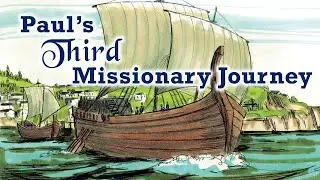 Paul's Third Missionary Journey (Part 2)