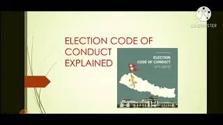 Election code of conduct//Importance/ Implementation..explained in nepali//Political spectacle v9