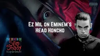 Ez Mil on Eminem's Head Honcho #ezmil #eminem