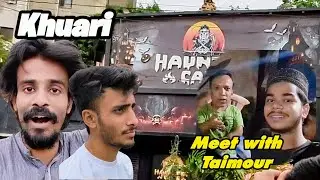 Haunted cafe Mai khuari hogai | new Talent Ke taimour Ali SE meet up 