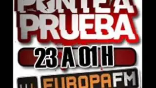 la llamada MAS EMOCIONANTE de PONTE A PRUEBA (Europa FM)