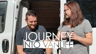 Journey into Vanlife | First Year of Shenanigans with Pinter Whitnick