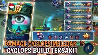 DAMAGE CYCLOPS MELEDAK !? BUILD CYCLOPS TERSAKIT 2021