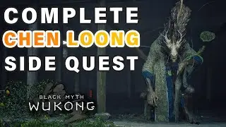 How to Complete Chen Loong Side Quest | Unlock The Vendor HUB Area ► Black Myth: Wukong