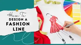 How To Design a Fashion Brand (For Kids!)