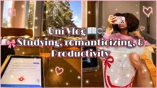 Studying, Romanticizing, & Productivity | University Vlog🫧✨