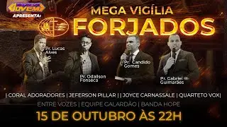 MEGA VIGÍLIA FORJADOS