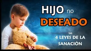 SANANDO la Huella del HIJO No DESEADO: Descubriendo las 4 LEYES