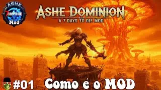Conhecendo o MOD 🏹 7Dtd Mod Ashe Dominium 🏹
