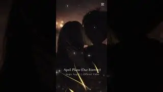 April Plans (Our Forever) – Angie Angels | Official Video