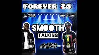 Tay Gramz x Ju Blak - smooth talking