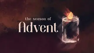 Season of Advent: Hope | Pastor Mark and Meighan Stinton