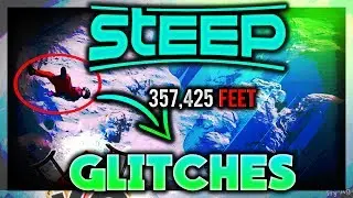 STEEP: Montage of Every Funny Glitch I've Encountered!