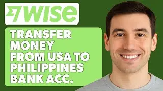 Как перевести деньги из США на Филиппины через Wise [Руководство 2025]