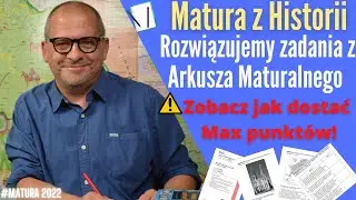 Matura z Historii : Pokazuje jak rozwiązywać zadania w Arkuszu Maturalnym 🔥 Zadania XIX i XX wiek ⚔️