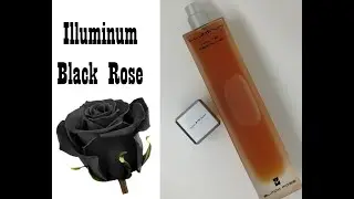РЕДКОСТЬ - Illuminum Black Rose - нишевой аромат из Великобритании