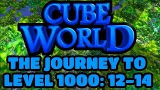 Cube World - Путешествие к уровню 1000: Эпизод 10 - Мод портала 12-14 уровня