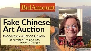 Woodstock Auction Gallery, Auction Of Chinese Fake Porcelain and Art 中国艺术赝品