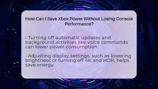 How Can I Save Xbox Power Without Losing Console Performance? - Green Button Gaming