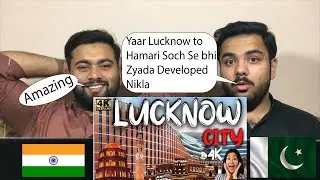 Pakistani Reacts to LUCKNOW City | CINEMATIC VIDEO 2021 | LUCKNOW CAPITAL OF UTTAR PRADESH