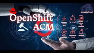 Openshift Advance Cluster Management (ACM) Policy