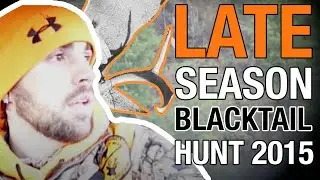 Late Season Blacktail Hunt 2015