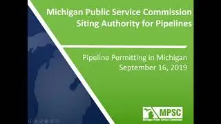 Pipeline Permitting in Michigan - How To Effectively Participate in the Decision making Process