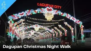 Dagupan City Christmas Season Night Walk | 2025 December 19 | Dagupan, Pangasinan