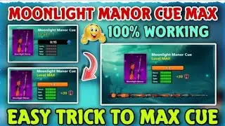 💥New Moonlight Manor Cue Max 🥰 How To Max    Moonlight Manor Cue in 8 ballpool New Animated Cue Max