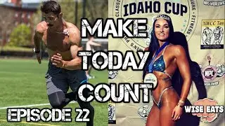 MAKE TODAY COUNT w/ Cooper Brunner & Kirsten McCallum (Wise Eats Podcast Episode #22)
