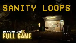 🌀 SANITY LOOPS &ndash; Full Game Walkthrough 4K60FPS | The Kiosk Nightmare Experience.