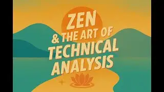 The Week Ahead: Zen and the Art of Technical Analysis