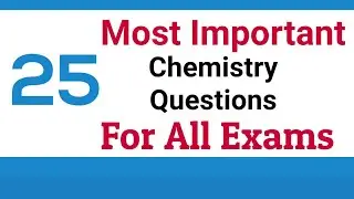 Top 25 Chemistry MCQ|| For all competitive Exams || EduGate Hub
