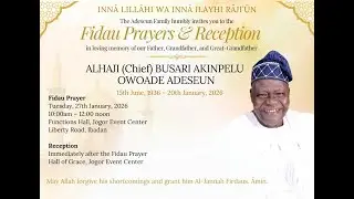 Prayer in Honour of Alhaji (Chief) Busari Akinpelu Owoade Adeseun