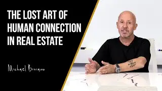 🎥 The Lost Art of Human Connection in Real Estate | Insights for Modern Agents 🚗🏡