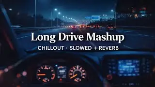 Late Night Chillout &bull; Slowed + Reverb | Feel the music 🎵 | Romantic songs Mashup | Audio | #lofi 