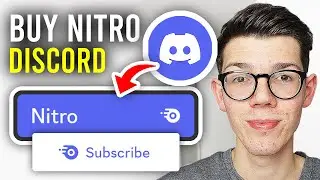 How To Buy Discord Nitro Subscription - Full Guide
