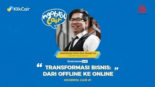 NgobrolCair #1: Transformasi Bisnis: dari Offline ke Online