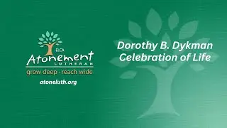 Dorothy B. Dykman Celebration of Life – Saturday, November 8, 2025 - 11:00 AM