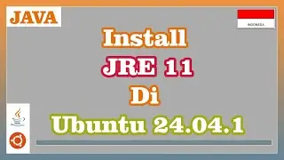 Install Java Runtime Environment 11 di Ubuntu 24.04.1