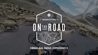 De Moto no Himalaia Parte #3 | Webmotors On The Road