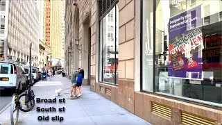 NYC Broad St , South Street & Old Slip Lower Manhattan
