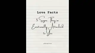 Love Facts: 5 Signs They&rsquo;re Emotionally Attached to YOU.