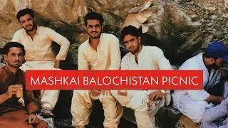 Vlog 7 | PICNIC Video Clips At Balochistan Mashkai ❤