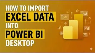 How to Import Excel Data into Power BI (Step-by-Step 2026)