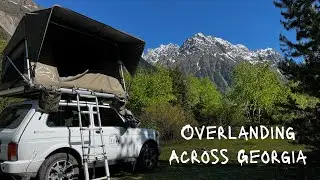Overlanding Across Georgia (the country)