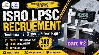 ISRO LPSC 4 March 2018  fitter Trade question paper solution part 2
